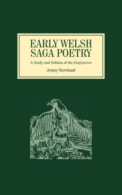 Early Welsh Saga Poetry: A Study and Edition of the Englynion