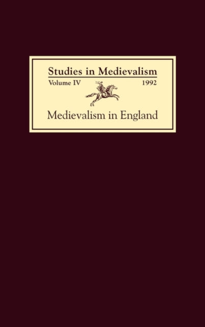 Studies in Medievalism IV  Medievalism in England