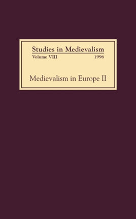 Studies in Medievalism VIII  Medievalism in