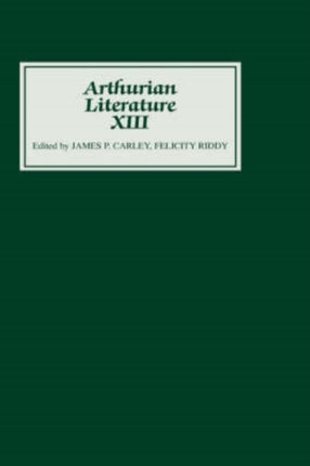 Arthurian Literature XIII