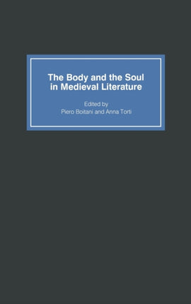 The Body and the Soul in Medieval Literature