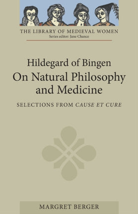 Hildegard of Bingen On Natural Philosophy and