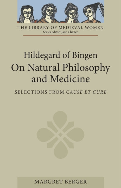 Hildegard of Bingen On Natural Philosophy and
