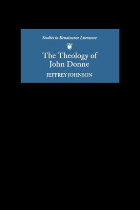 The Theology of John Donne