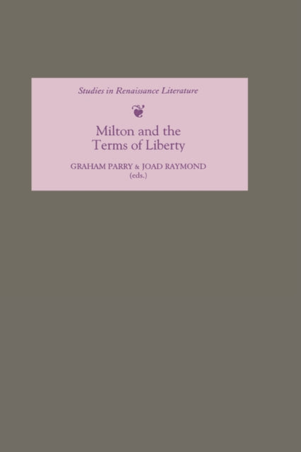 Milton and the Terms of Liberty