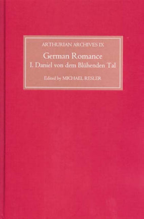 German Romance I: Daniel von dem Blühenden Tal