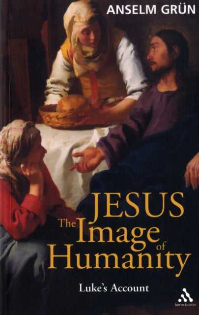 Jesus: The Image of Humanity: Luke's Account