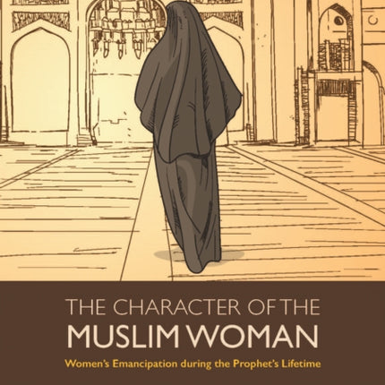 The Character of the Muslim Woman