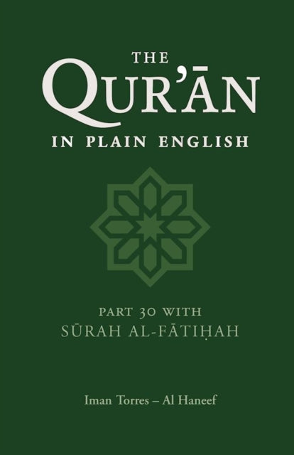 The Qur'an in Plain English: Part 30 With Surah Al-Fatihah