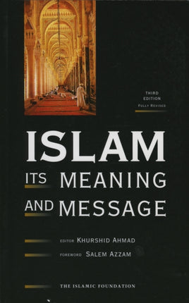 Islam Its Meaning and Message