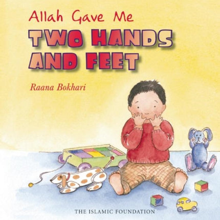 Allah Gave Me Two Hands and Feet