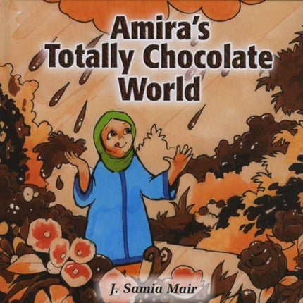 Amiras Totally Chocolate World