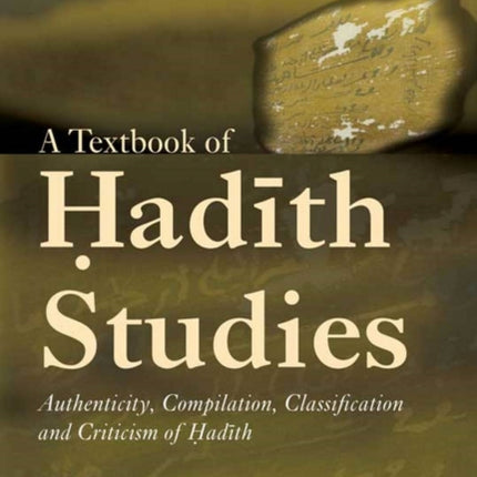 A Textbook of Hadith Studies