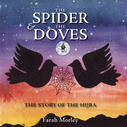 The Spider and the Doves: The Story of the Hijra