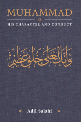 Muhammad His Character and Conduct