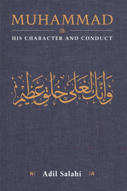 Muhammad His Character and Conduct