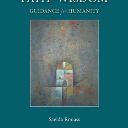 The Path to Wisdom: Guidance for Humanity