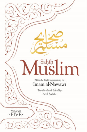 Sahih Muslim (Volume 5): With the Full Commentary by Imam Nawawi