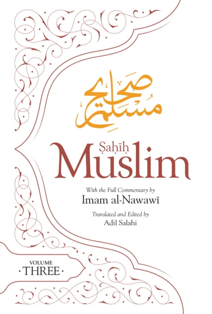 Sahih Muslim (Volume 3): With the Full Commentary by Imam Nawawi