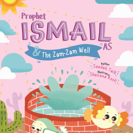 Prophet Ismail and the ZamZam Well Activity Book