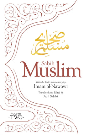 Sahih Muslim (Volume 2): With the Full Commentary by Imam Nawawi