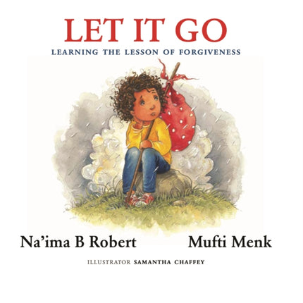 Let It Go: Learning the Lesson of Forgiveness