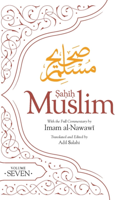 Sahih Muslim Volume 7: With Full Commentary by Imam Nawawi