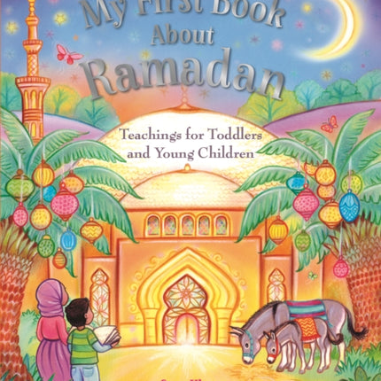 My First Book About Ramadan