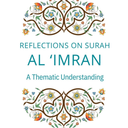 Reflections on Surah al Imran