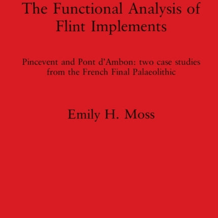 The Functional Analysis of Flint Implements