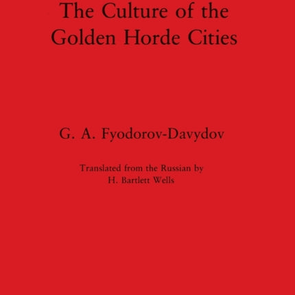 The Culture of the Golden Horde Cities