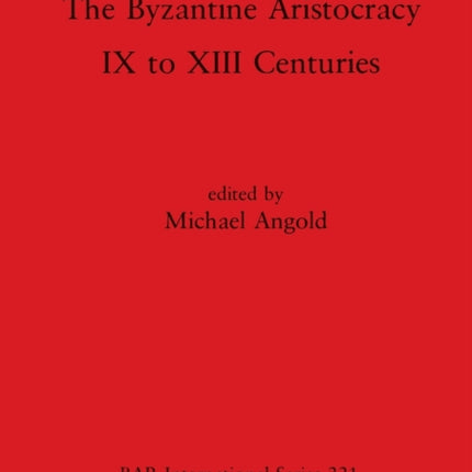 The Byzantine Aristocracy