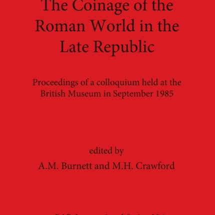 The Coinage of the Roman World in the Late Republic