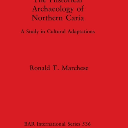 The Historical Archaeology of Northern Caria