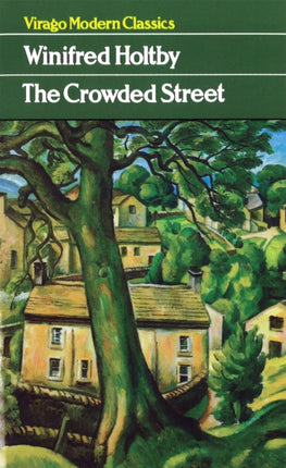 The Crowded Street Virago Modern Classics