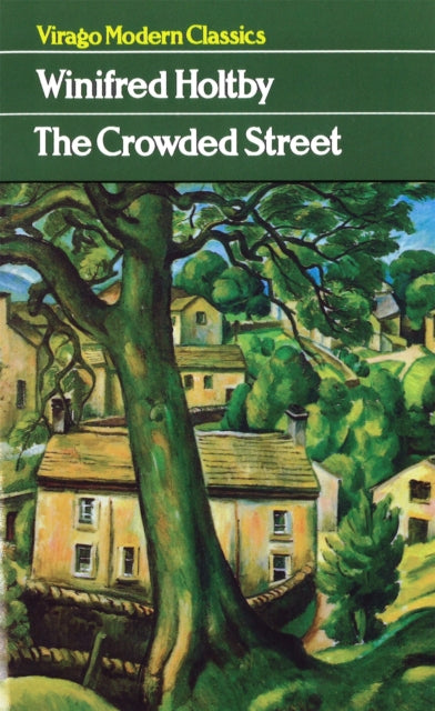 The Crowded Street Virago Modern Classics
