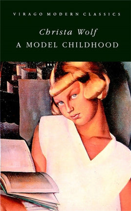 A Model Childhood Virago Modern Classics