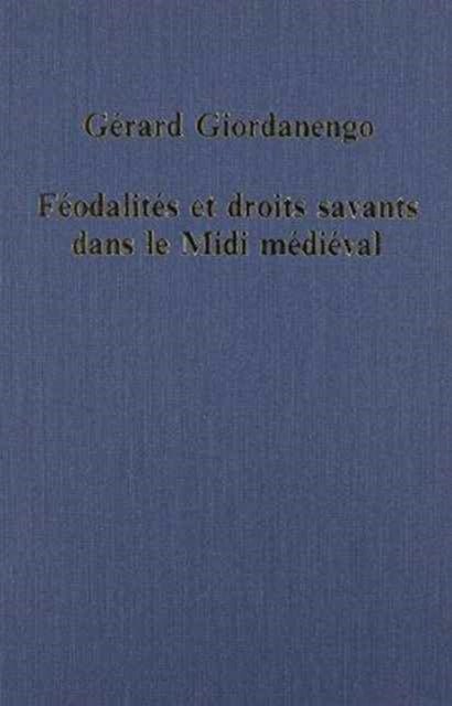 Féodalités et droits savants dans le Midi médiéval