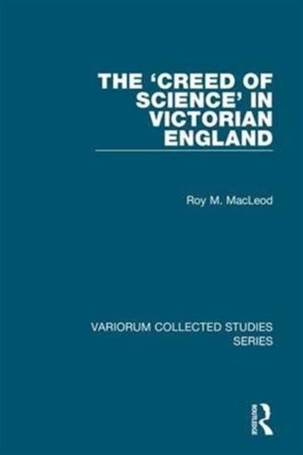 The ‘Creed of Science’ in Victorian England