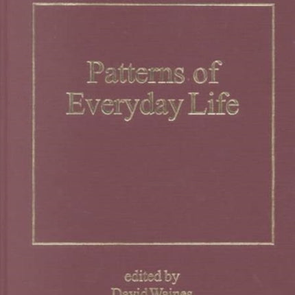 Patterns of Everyday Life The Formation of the