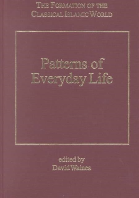 Patterns of Everyday Life The Formation of the