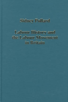 Labour History and the Labour Movement in Britain