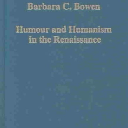 Humour and Humanism in the Renaissance