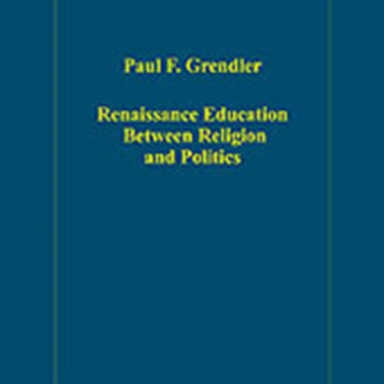 Renaissance Education Between Religion and Politics