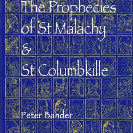 The Prophecies of St. Malachy and St. Columbkille