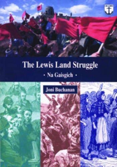 The Lewis Land Struggle: Na Gaisgich