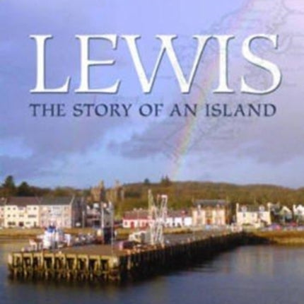 Lewis: The Story of an Island