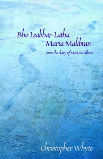 Bho Leabhar-latha Maria Malibran: From the Diary of Maria Malibran