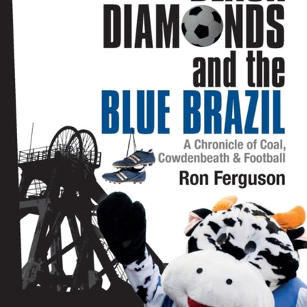 Black Diamonds and the Blue Brazil NEW EDITION