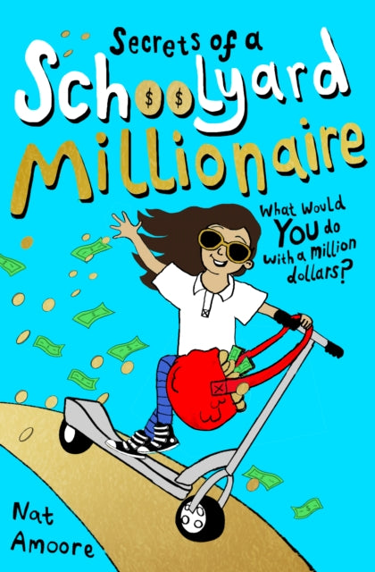 Secrets of a Schoolyard Millionaire